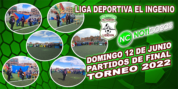 NotiCosas estaremos el domingo 12 de junio en la Final del Torneo Oficial de Futbol de la Liga Deportiva EL INGENIO, en la Ciudad de El Alto.